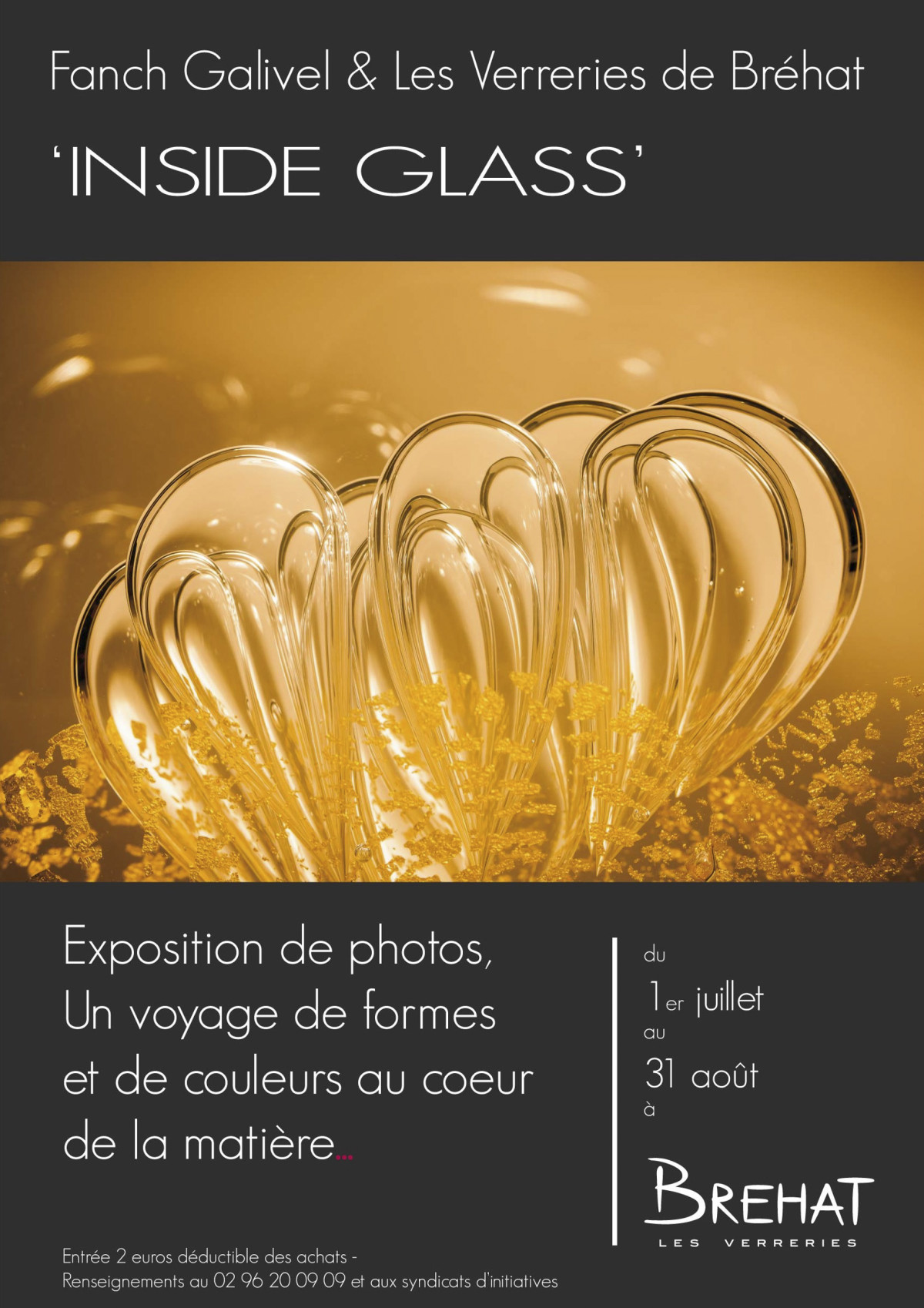 Affichage de l' exposition Inside Glass de Fanch Galivel